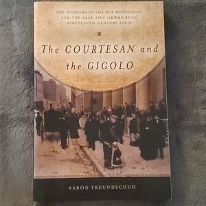 The Courtesan & the Gigolo Historical Soft Cover Book